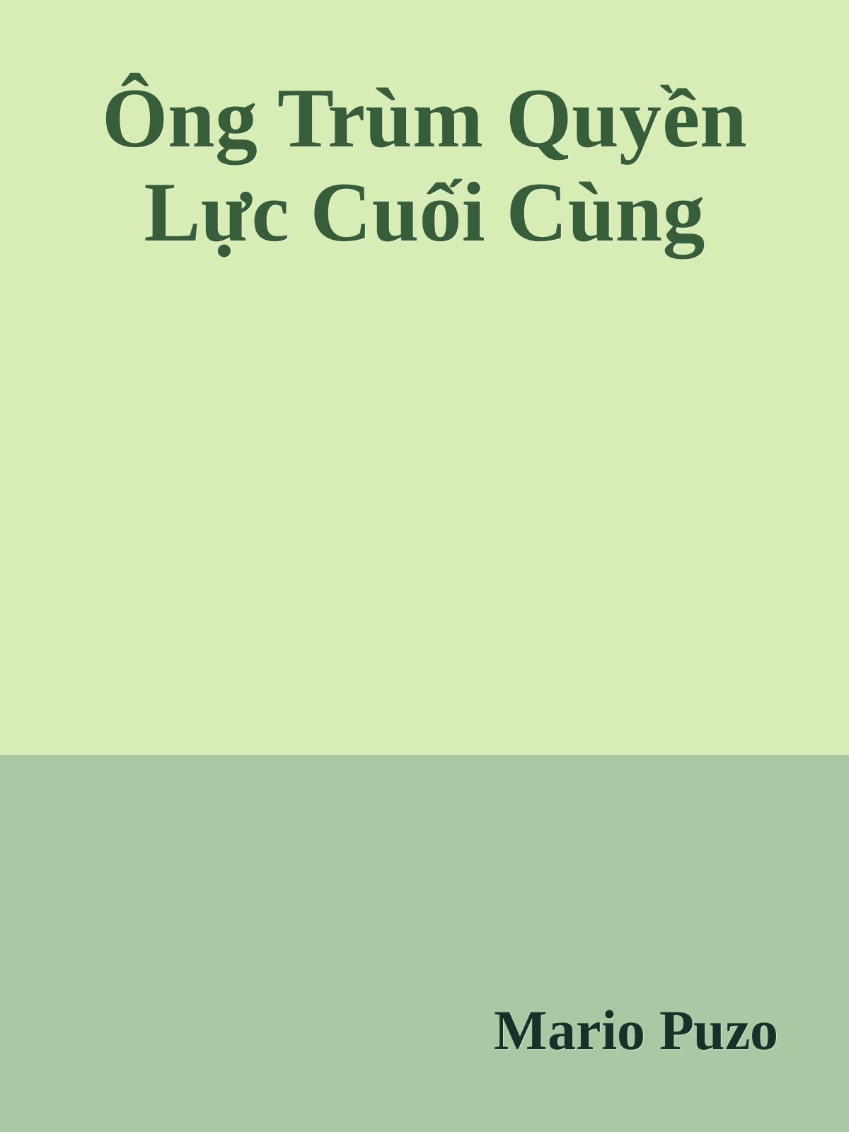 Ông Trùm Quyền Lực Cuối Cùng