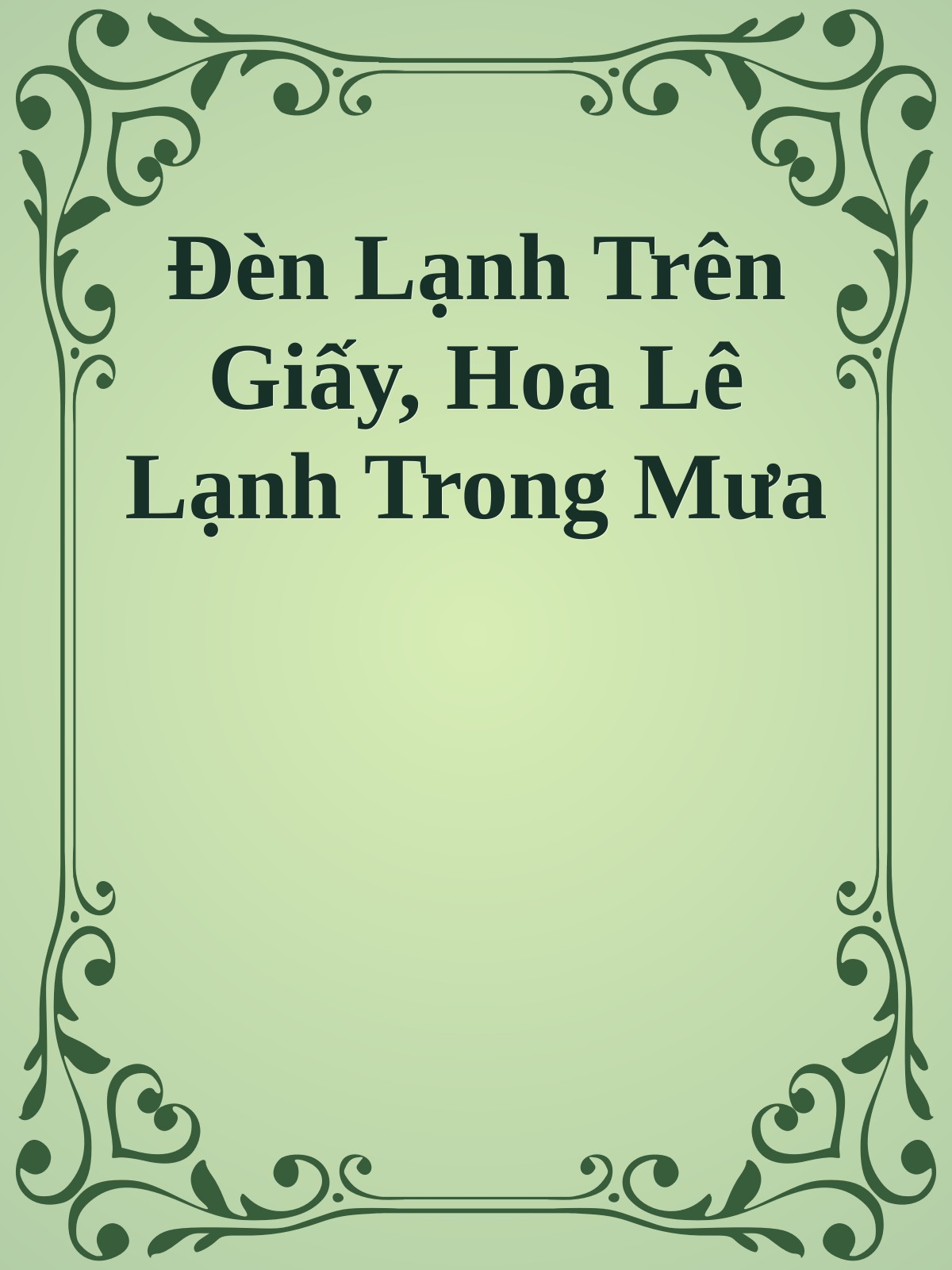 Đèn Lạnh Trên Giấy, Hoa Lê Lạnh Trong Mưa