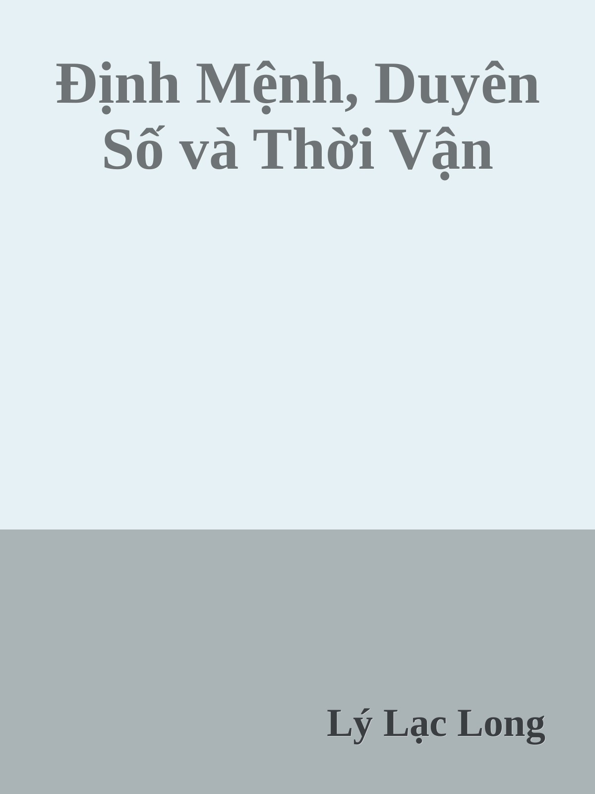 Định Mệnh, Duyên Số và Thời Vận