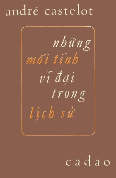 Những Mối Tình Vĩ Đại Trong Lịch Sử