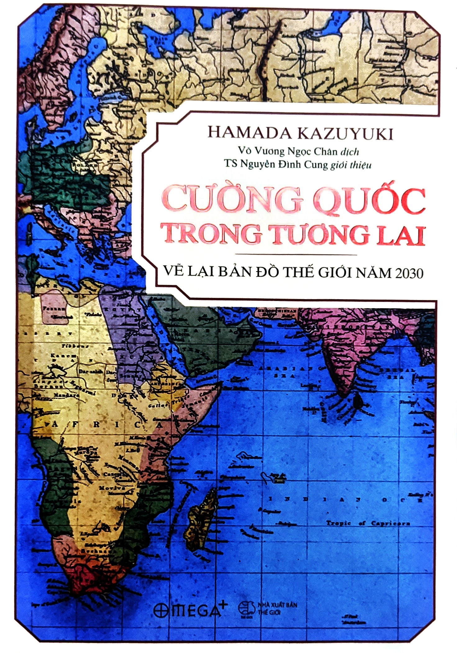 Cường Quốc Trong Tương Lai - Vẽ Lại Bản Đồ Thế Giới Năm 2030