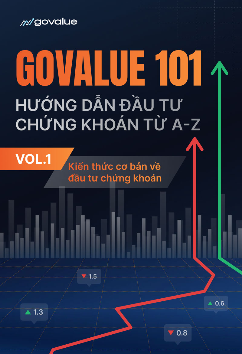 Hướng Dẫn Đầu Tư Chứng Khoán Từ A-Z - VOL.1: Kiến Thức Cơ Bản Về Đầu Tư Chứng Khoán
