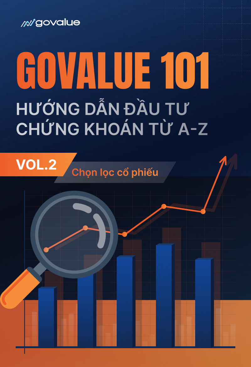 Hướng Dẫn Đầu Tư Chứng Khoán Từ A-Z - VOL.2: Chọn Lọc Cổ Phiếu