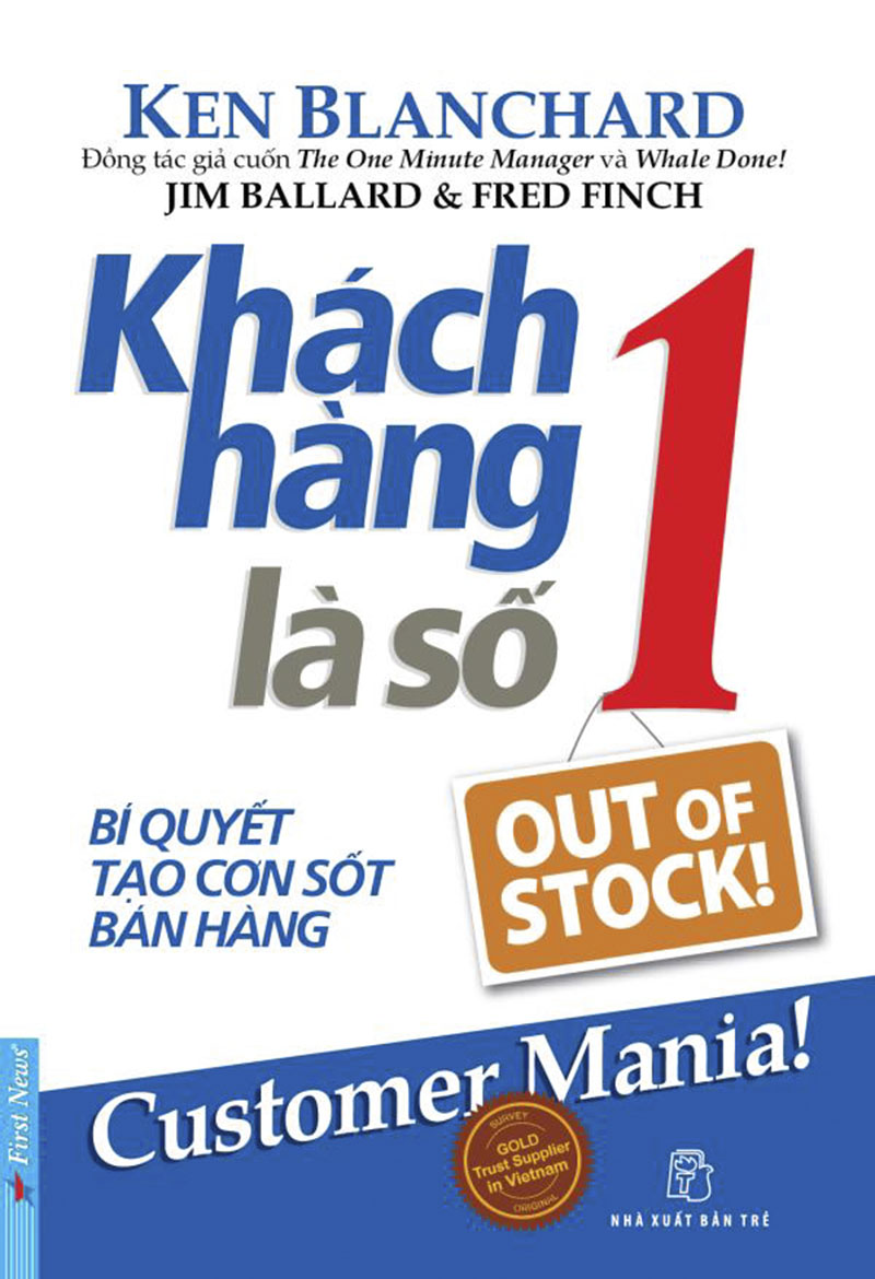 Khách Hàng Là Số 1 (bí Quyết Tạo Cơn Sốt Bán Hàng)